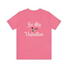 Load image into Gallery viewer, Be My Valentine Tee
